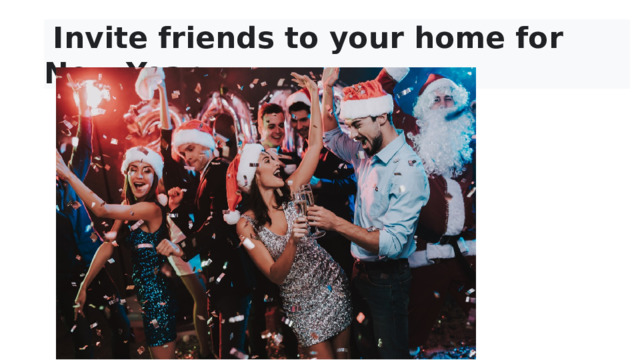 Invite friends to your home for New Year  