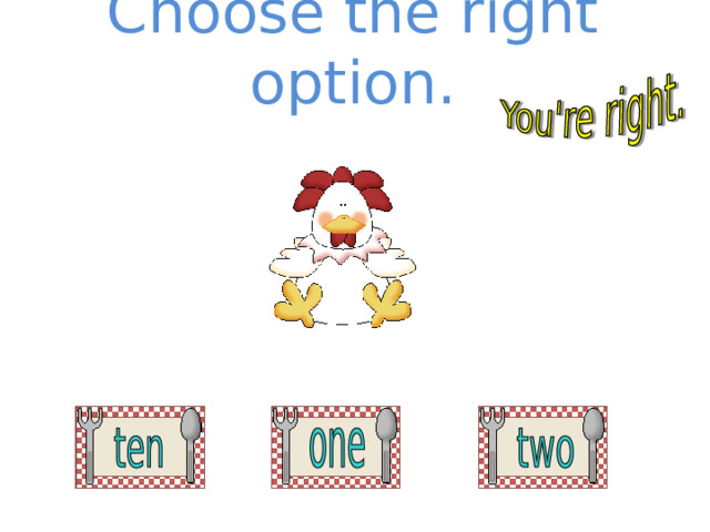 Choose the right option. 
