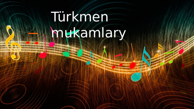 Türkmen mukamlary 
