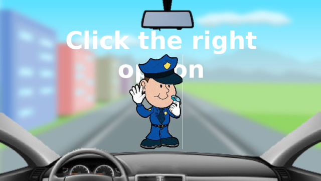 Click the right option 