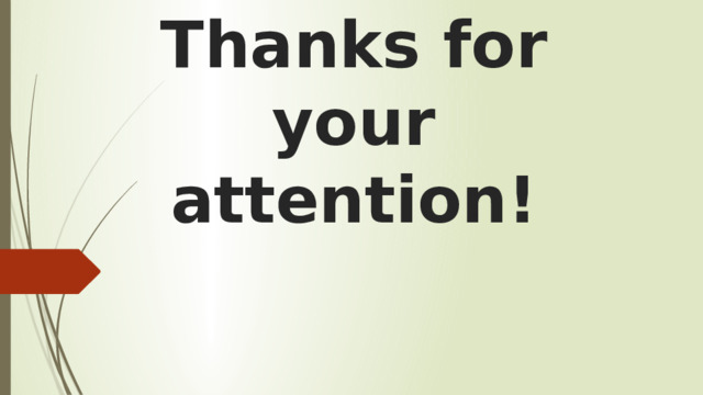 Thanks for your attention! 