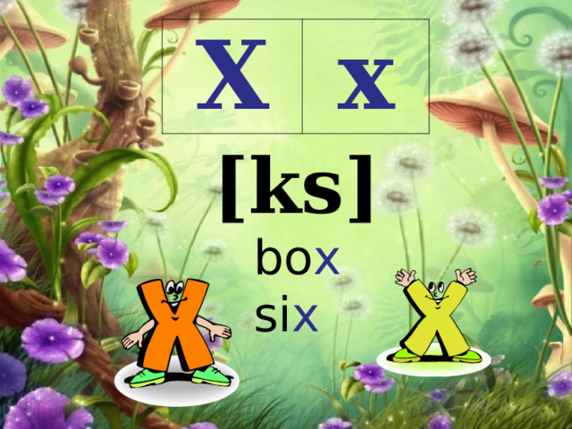 X x [ks] bo x  si x   