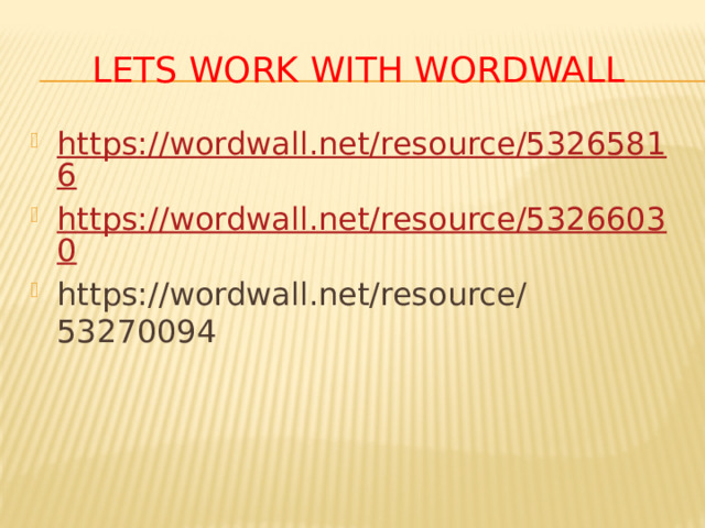Lets work with wordwall https://wordwall.net/resource/53265816 https://wordwall.net/resource/53266030 https://wordwall.net/resource/53270094 
