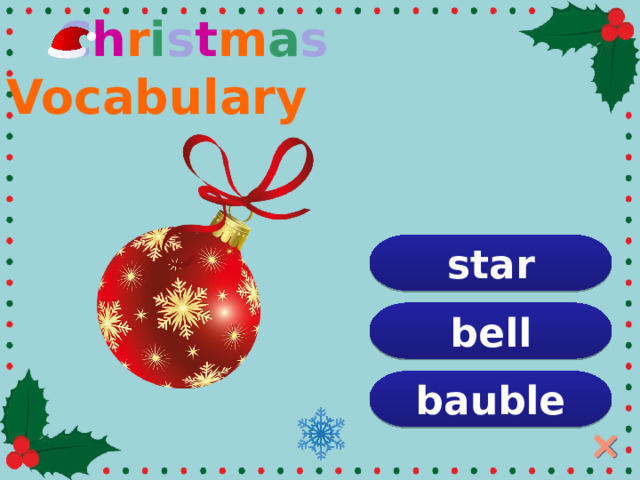  C h r i s t m a s Vocabulary star bell bauble  