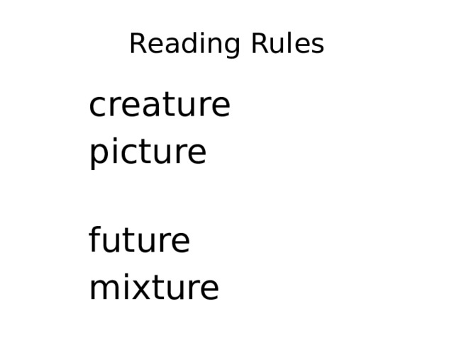 Reading Rules creature picture future mixture 