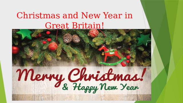 Christmas and New Year in Great Britain! 