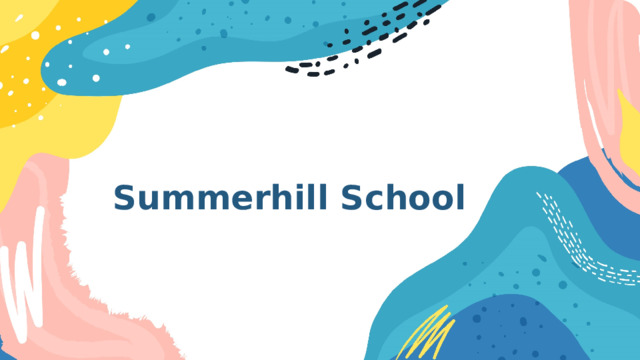 Summerhill School 