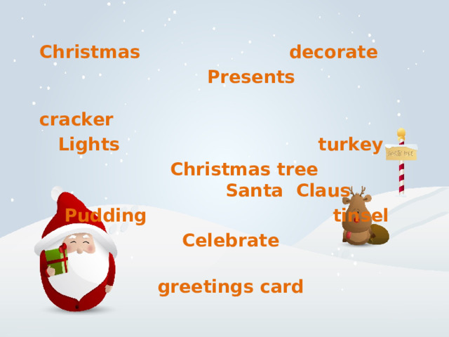  Christmas decorate  Presents cracker  Lights turkey   Christmas tree Santa Claus   Pudding tinsel  Celebrate  greetings card 