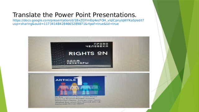 Translate the Power Point Presentations.  https://docs.google.com/presentation/d/18xZGYimEq4ecFOH_vlqlCpnylqWYKa5j/edit?usp=sharing&ouid=117341484284665289871&rtpof=true&sd=true 