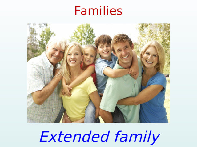 Families Extended family 