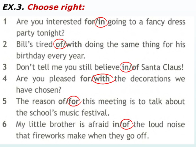 EX.3. Choose right:  