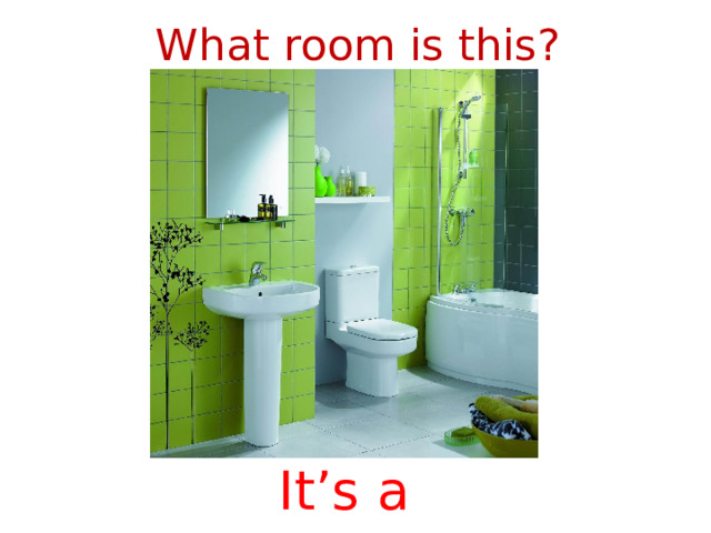 What room is this? It’s a bathroom  