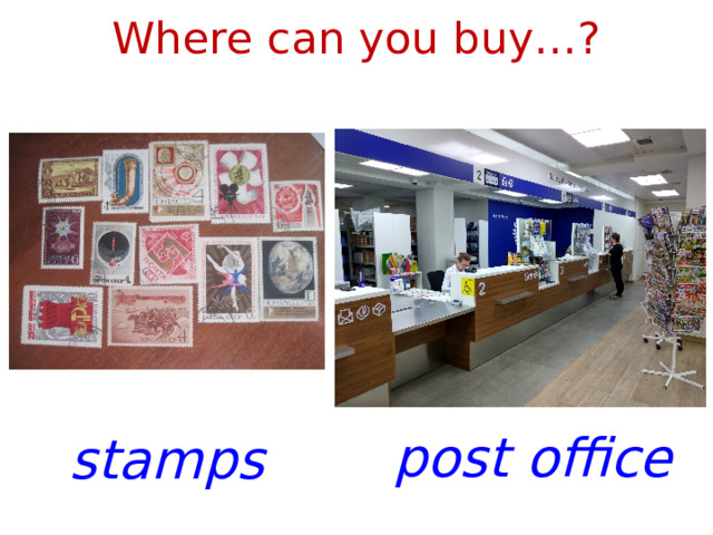 Where can you buy…? post office stamps 