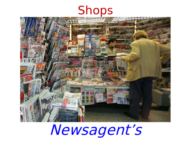 Shops Newsagent’s 