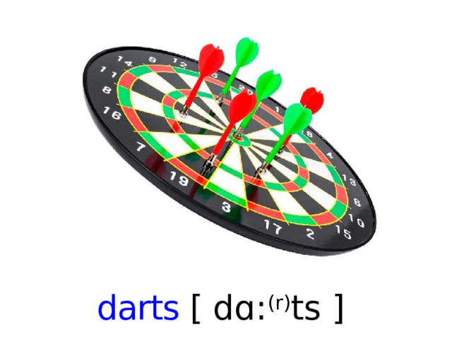 darts [ dɑ: (r) ts ]   