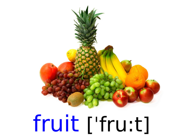 fruit [ ˈ fru:t ]  