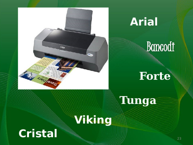 Arial Forte Tunga Viking Cristal   