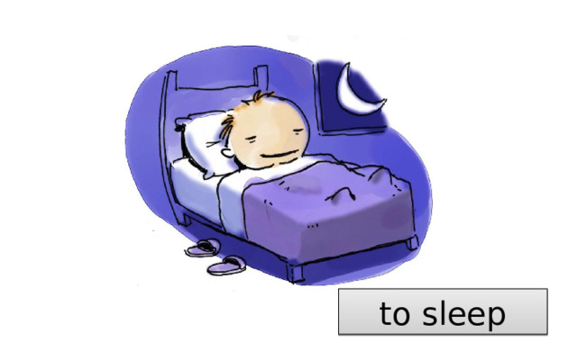to sleep 