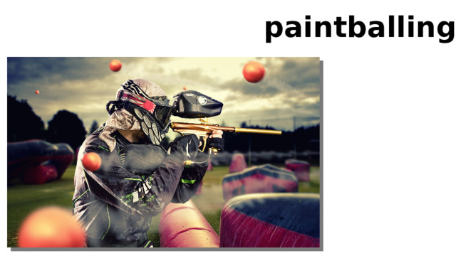paintballing 