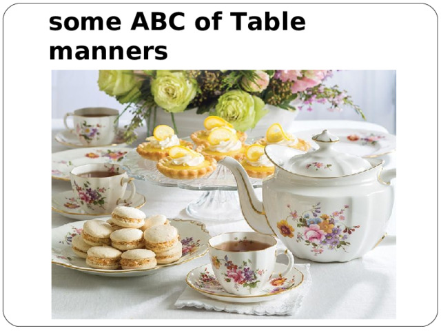 some ABC of Table manners 
