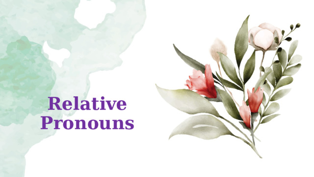 Relative Pronouns 