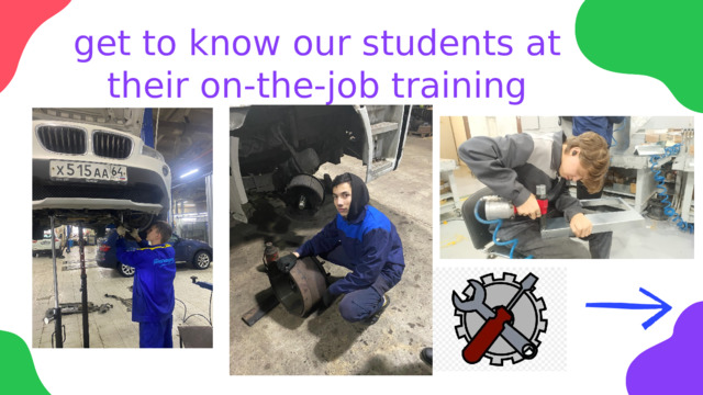 get to know our students at their on-the-job training 