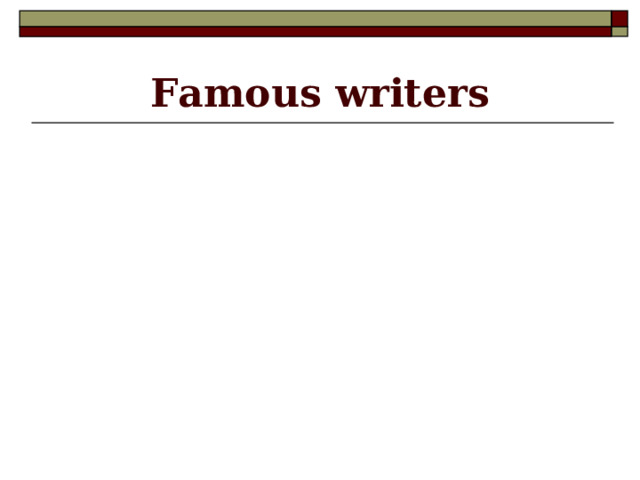 Famous writers 