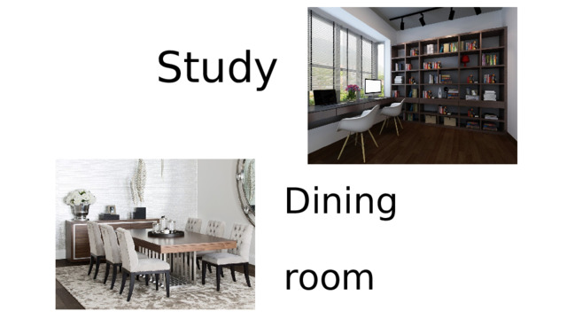 Study Dining  room 