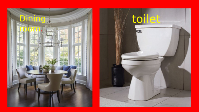 toilet Dining room . 