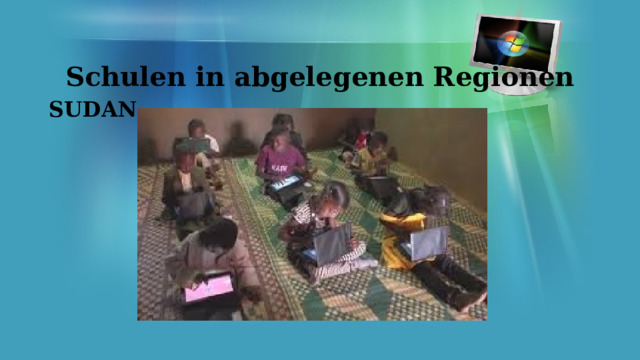 Schulen in abgelegenen Regionen SUDAN  