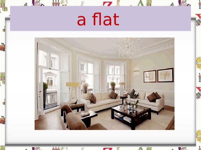 a flat 