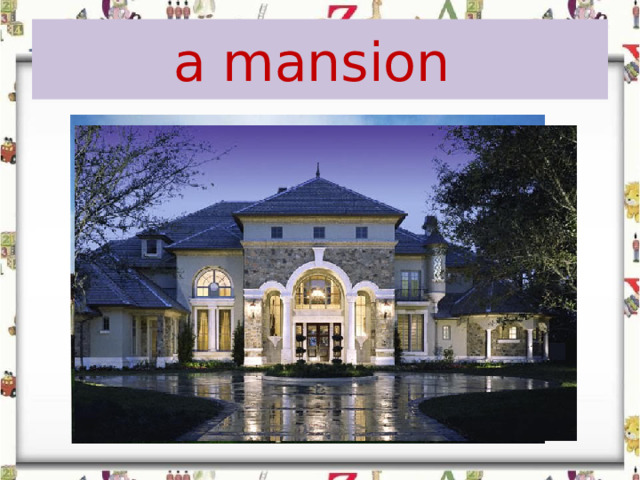 a mansion 