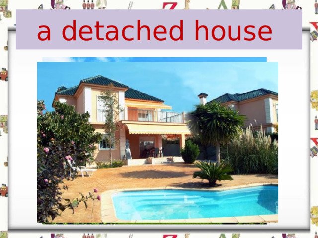 a detached house 