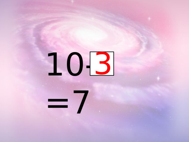 3 10- =7 
