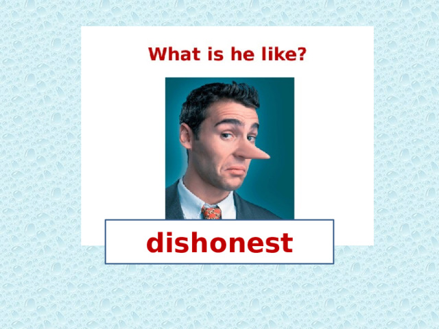 dishonest 