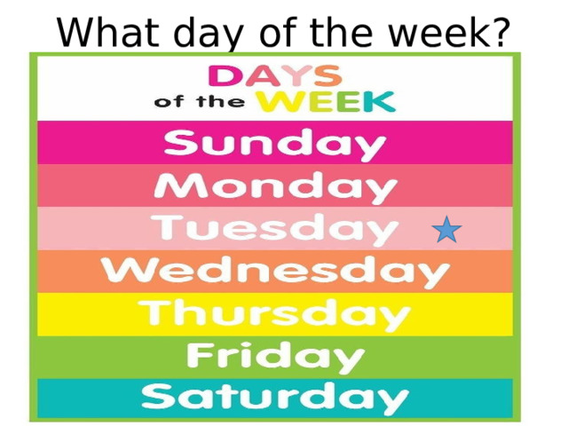 What day of the week? 