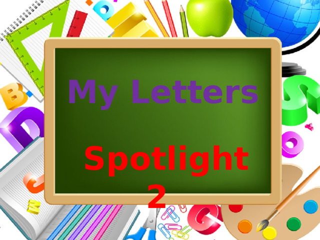 My Letters  Spotlight  2 