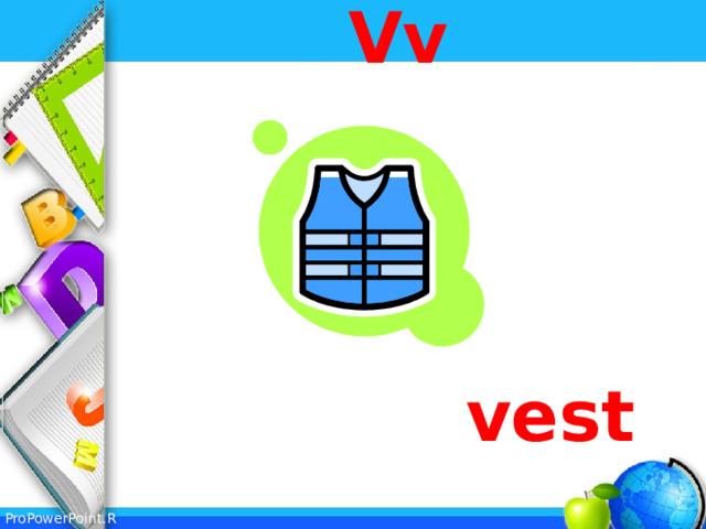Vv     vest  