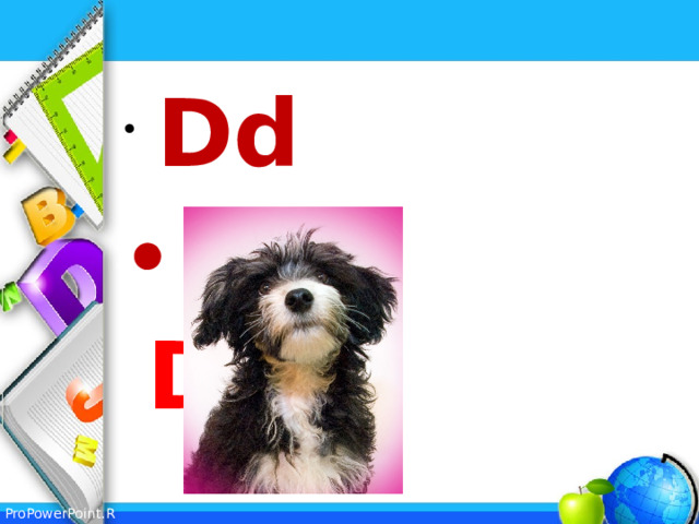  Dd  D og  