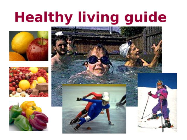 Healthy living guide 