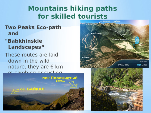 Mountains hiking paths  for skilled tourists Two Peaks Eco-path and 