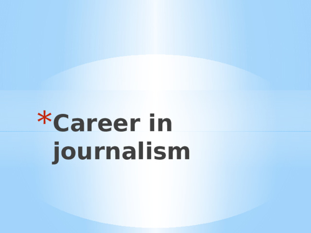 Career in journalism 