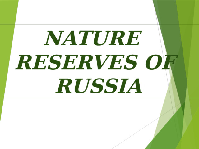 Nature reserves Of  Russia 