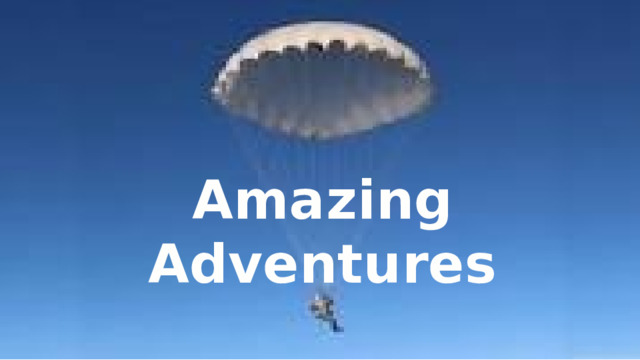 Amazing  Adventures 