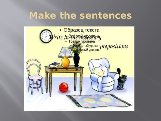 Make the sentences 