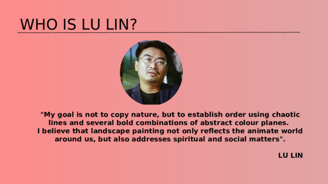 WHO IS LU LIN? 