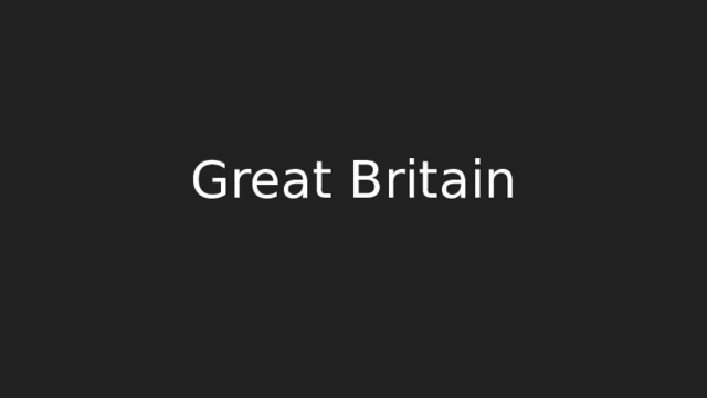 The United Kingdom of Great Britain