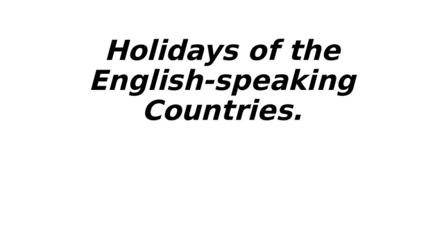 Holidays of the English-speaking Countries. 