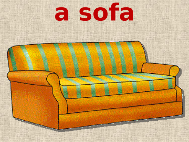 a sofa 