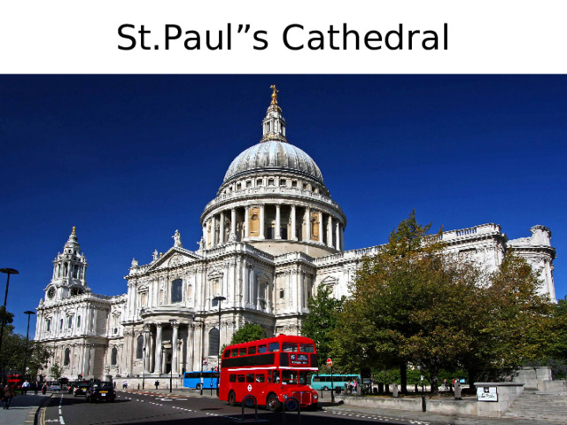 St.Paul”s Cathedral 